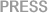 PRESS